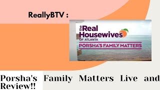 Porshas Family Matters S1 E5 Live Rant and Review [upl. by Aciraj]