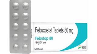 Febutop 80 Tablets Febuxostat Tablets 80 mg [upl. by Aztiram452]