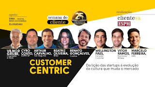 Customer centric Da lição das startups à evolução da cultura que muda o mercado [upl. by Evan]