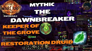 Mythic The Dawnbreaker  Resto Druid  World of Warcraft The War Within [upl. by Ahto270]