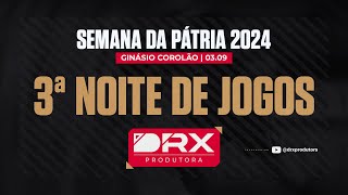 SEMANA DA PÁTRIA 2024  3ª NOITE [upl. by Hamil]