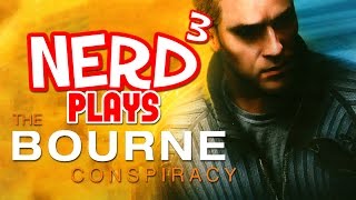 Nerd³ Plays The Bourne Conspiracy  REDACTED [upl. by Ahsitniuq]