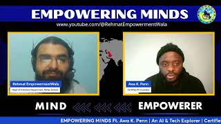 EMPOWERING MINDS Ft Awa K Penn [upl. by Nuawaj]