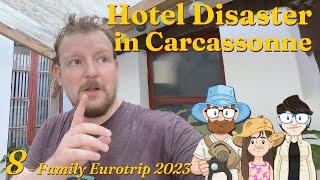 Hotel Disaster in Carcassonne  Family Eurotrip Ep8 [upl. by Notyalk500]