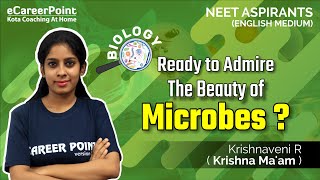 Ready To Admire The Beauty Of Microbes   NEET  Krishnaveni Maam  eCareerPointEnglish [upl. by Ahsenit]