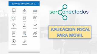 SER CONECTADOS APLICACION FISCAL MOVIL [upl. by Ysdnyl]