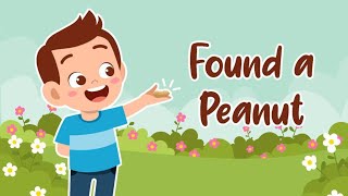 Found A Peanut  Nursery Rhymes amp Kids Songs  2021 [upl. by Roxane]