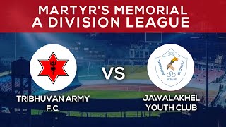 Tribhuvan Army FC Vs Jawalakhel Youth Club  Martyrs Memorial A Division Sahid Smarak LeagueLIVE [upl. by Lecia]