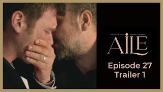 Aile ❖ Ep 27 Trailer 1 ❖ Kivanc Tatlitug ❖ English 2023 [upl. by Aicilra]