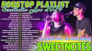 SWEETNOTES Nonstop Playlist 2024 💥 Best of OPM Love Songs 2024 💖 OPM Hits Non Stop Playlist 2024 [upl. by Petra]