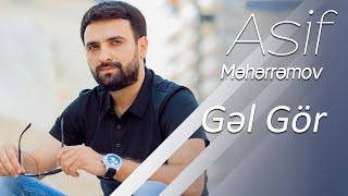 Asif Meherremov  Gel Gör YENI VERSION [upl. by Aehsel]