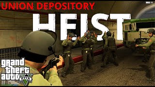 Union Depository Heist GTA5 [upl. by Yht]