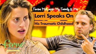 Lorri Hayes Talks About His Traumatic Childhood  Ferne McCann My Family amp Me [upl. by Naujyt]