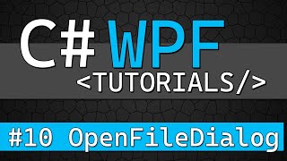 C WPF Tutorial 10  OpenFileDialog File Picker [upl. by Kiehl794]