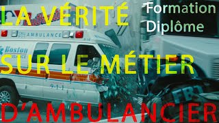 AMBULANCIER  Formation amp diplôme [upl. by Vassar831]