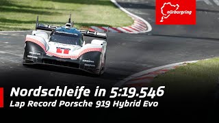 369 kmh on the Nordschleife  Lap Record Porsche 919 Hybrid Evo [upl. by Baxy]