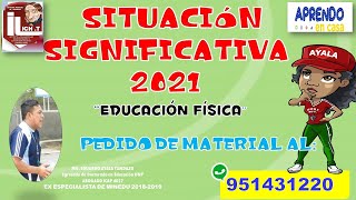 SITUACIÓN SIGNIFICATIVA EN EDUCACIÓN FÍSICA 2021 [upl. by Annaeerb870]