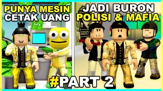 Aku Punya MESIN PENCETAK UANG Dan Jadi BURON POLISI DAN MAFIA  Part 2 Roblox Brookhaven 🏡RP [upl. by Woody]