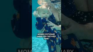 MOM PUTS BABY UNDERWATER FOR THE FIRST TIME [upl. by Royal82]