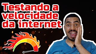 TESTE a VELOCIDADE da INTERNET [upl. by Mayce410]