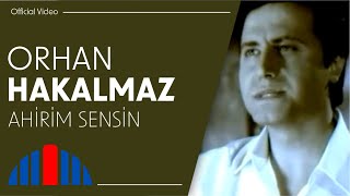 Orhan Hakalmaz  Ahirim Sensin Official Video [upl. by Nhojleahcim540]