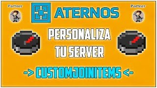 ATERNOS  Crea y Personaliza con CUSTOMJOINITEMS  Personaliza Tu Server 2017Full  Español [upl. by Eatnoled]