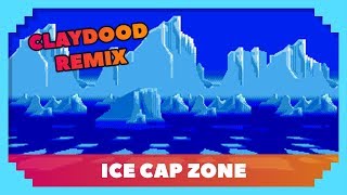 Sonic 3  Ice Cap Zone Claydood Remix [upl. by Arikihs]