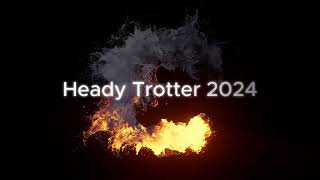 Heady Trotter 2024 [upl. by Stillman]