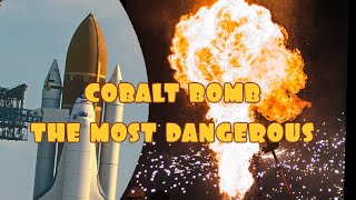 The Most Powerful Weapon Ever COBALT BOMB [upl. by Mcdade]