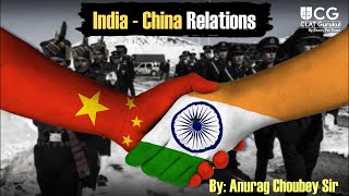 🌟 IndiaChina Relations Part1  All Details  Current Affairs  CLAT  2025  Anurag Choubey Sir 🌟 [upl. by Ariaec679]