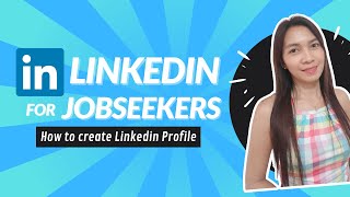 How to Create a LinkedIn Profile  LinkedIn for Job Seekers [upl. by Dragon758]