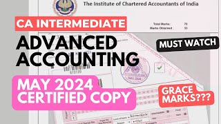 CA Inter Advanced Accounts May 2024 Certified Copy  Grace Marks  Mistakes  ICAI Checking [upl. by Bergeman408]