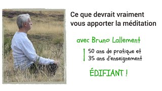 MÉDITATION  Ce quelle devrait vraiment vous apporter un partage exclusif [upl. by Sucramd]