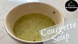 Creamy Courgette Soup  Simple Soup Recipe [upl. by Janus]