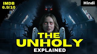 THE UNHOLY  God Goes amp The Unholy Follows Ending Explained  Theories  Ghastly Grim Tales [upl. by Einot]