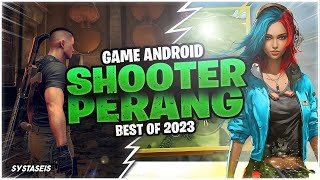 10 Game Android Sh0oter Pep3rangan Terbaik Offline 2023 [upl. by Tollman]