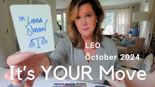 LEO  Its YOUR Move LEO  October 2024 Zodiac Tarot Reading [upl. by Ellennod]