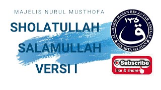 Qasidah Sholatullah Salamulloh Majelis Nurul Musthofa [upl. by Eno165]