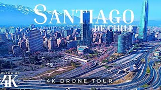 SANTIAGO DE CHILE 2023 🇨🇱 4k ULTRA HD  Aerial Drone Tour [upl. by Lytton519]