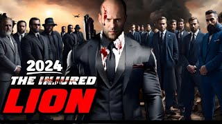 The Injured Lion 2024 Movie  Jason Statham Sylvester Stallone Janifer  Review Fact [upl. by Ayekan595]