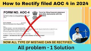 HOW TO RECTIFY AOC 4 in MCA  How to rectify all type of errors or mistake in filed AOC 4 in 2024 [upl. by Enyawad883]