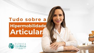 Tudo sobre a Hipermobilidade Articular [upl. by Silyhp]