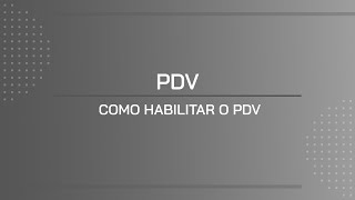 TUTORIAL  COMO HABILITAR O PDV [upl. by Yseulte]