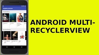 ANDROID MULTI RECYCLERVIEW [upl. by Llegna]