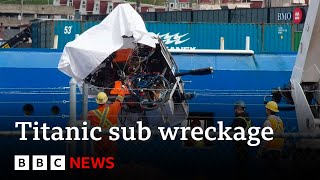 Titanic tourist sub wreckage brought ashore  BBC News [upl. by Laurette]