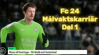 Nils Målvaktskarriär i Leicester City Del 1 Fc 24 Svensk tal [upl. by Ednew250]