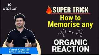 Trick to remember any Organic Reaction  ATP STAR JEE amp NEET  Vineet Khatri  Organic chemistry [upl. by Strait748]