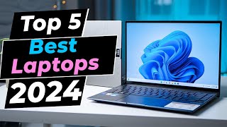 Best Laptops In 2024  Top 5 Picks You Should Consider Buying [upl. by King854]