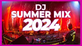 DJ SUMMER MIX 2024  Mashups amp Remixes of Popular Songs 2024  DJ Remix Club Music Party Mix 2024 🥳 [upl. by Alliuqet]