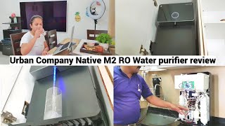 Urban Company Native M2 RO Water Purifier Honest Review  Best Water Purifier in India [upl. by Nniroc310]